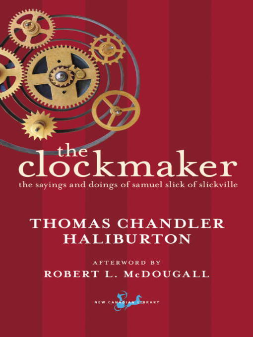 Title details for The Clockmaker by Thomas Chandler Haliburton - Wait list